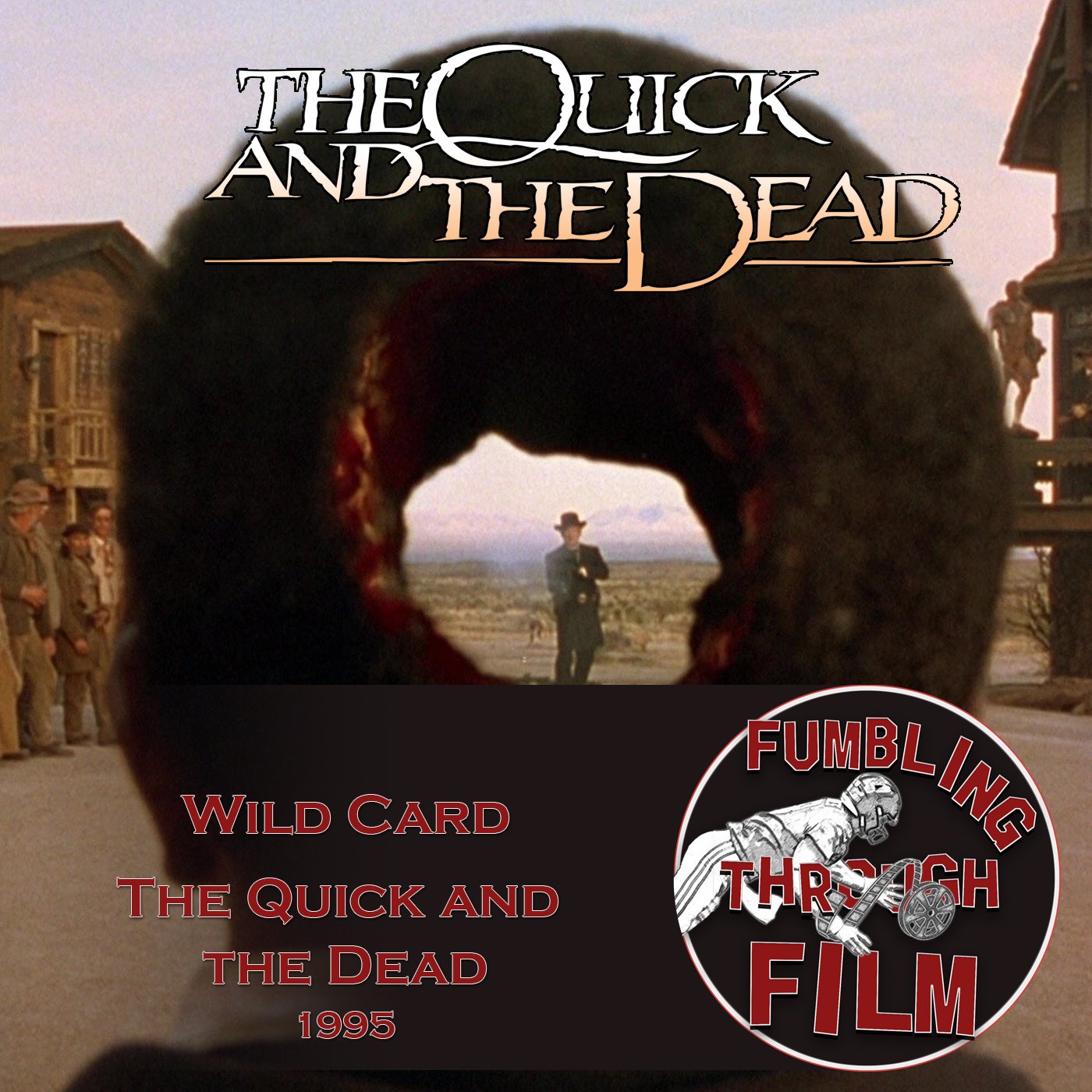 Fumbling Through Film: The Quick and the Dead (1995)