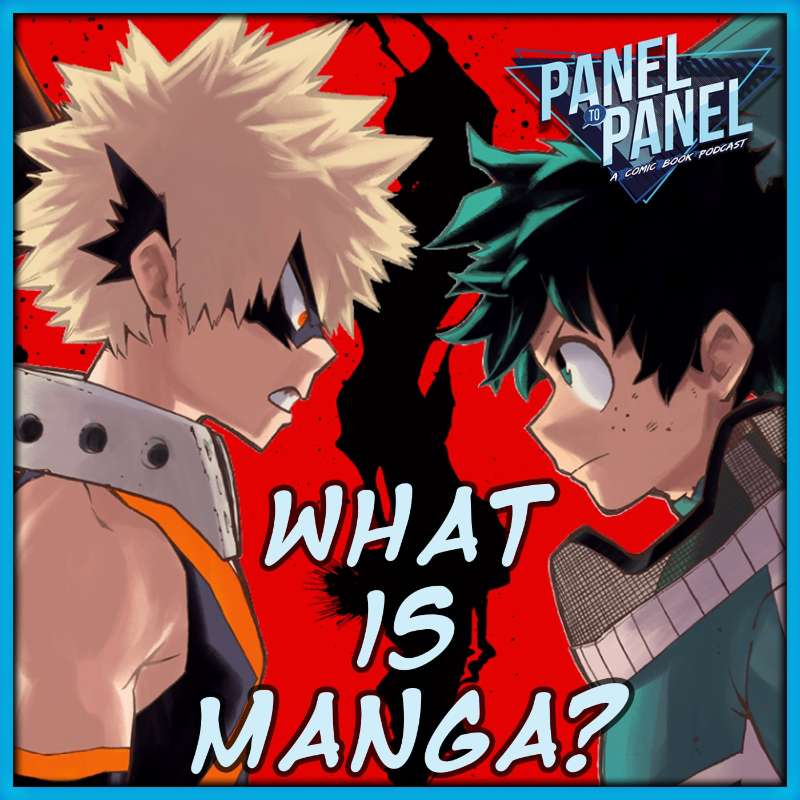 What is Manga? (w/Ian Preschel) | Panel to Panel