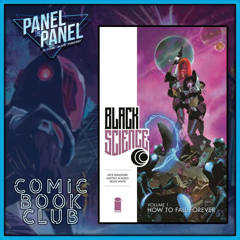Black Science Vol. 1 | Panel to Panel: Comic Book Club