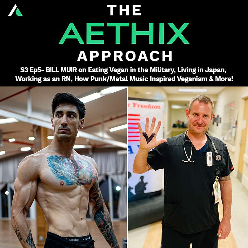 TAA-S03Ep05 - BILL MUIR on Eating Vegan in the Military, Living in Japan, Working as an RN, How Punk/Metal Music Inspired Veganism & More! episode artwork
