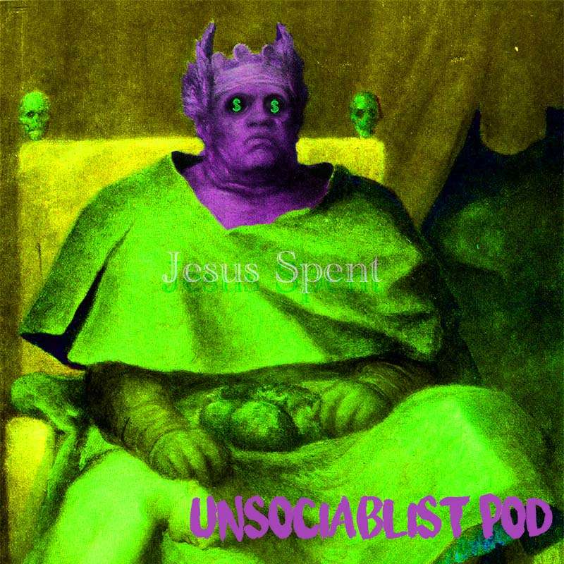 Episode 19: Jesus $pent