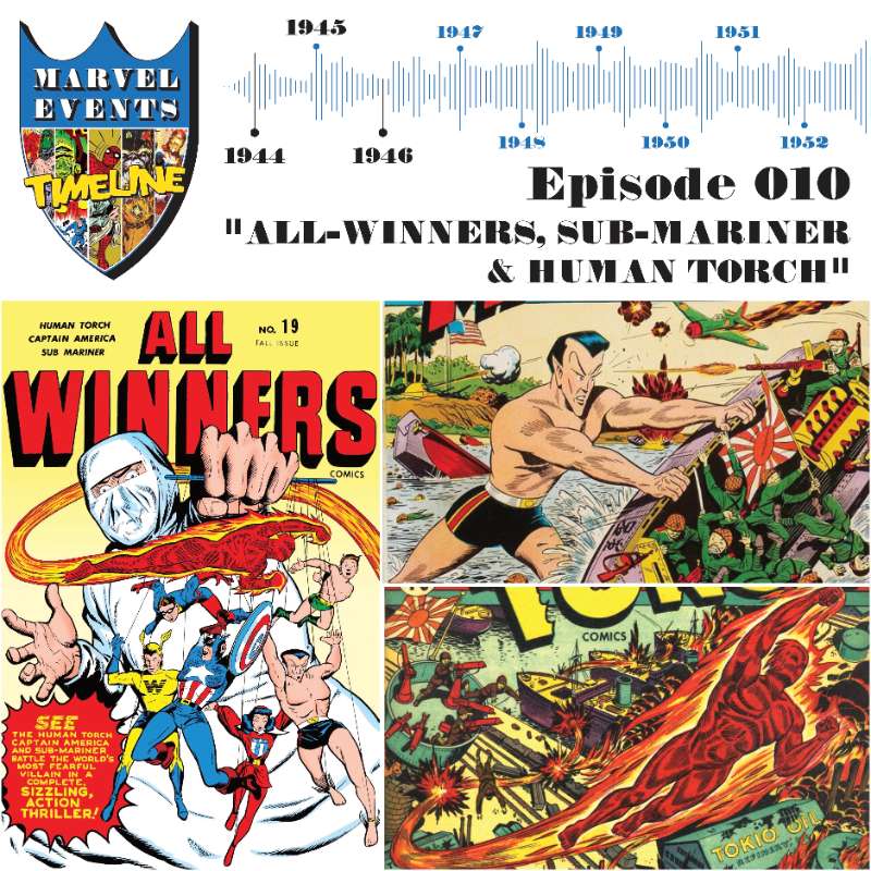 Episode 10 – All-Winners, Sub-Mariner & Human Torch