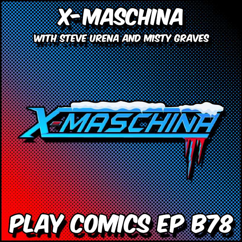 X-Maschina with Steve Urena and Misty Graves