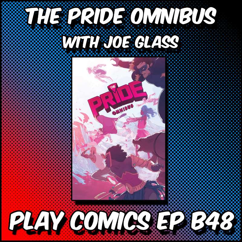 The Pride Omnibus with Joe Glass