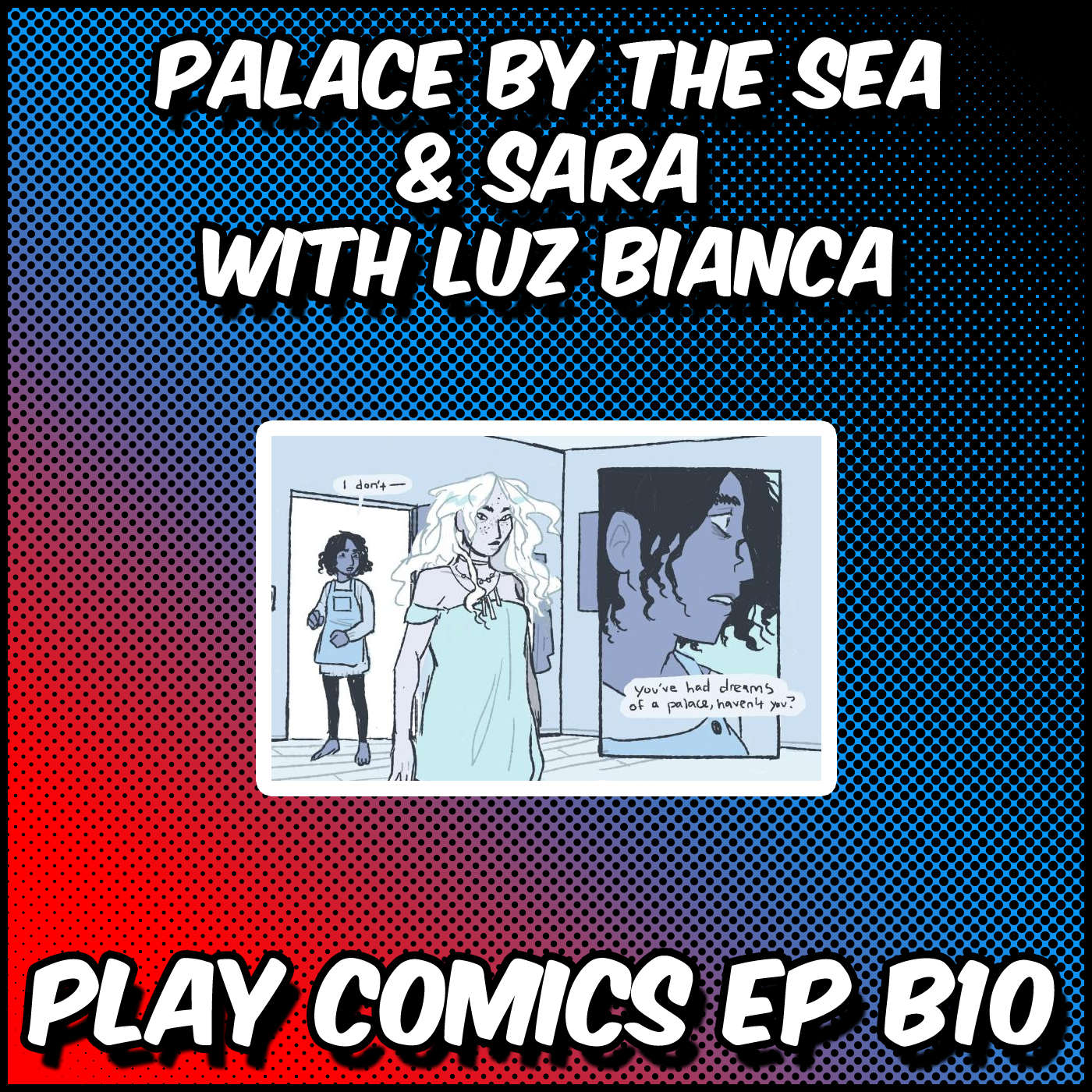 Palace by the Sea and Sara with Luz Bianca