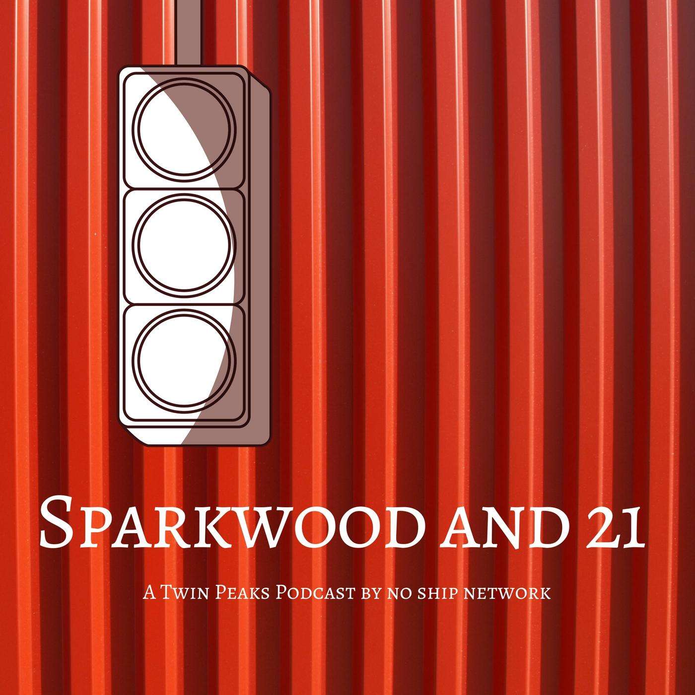 FROM THE ARCHIVE: A Conversation w/ "Sparkwood and 21: A Twin Peaks Podcast" (Part 1)