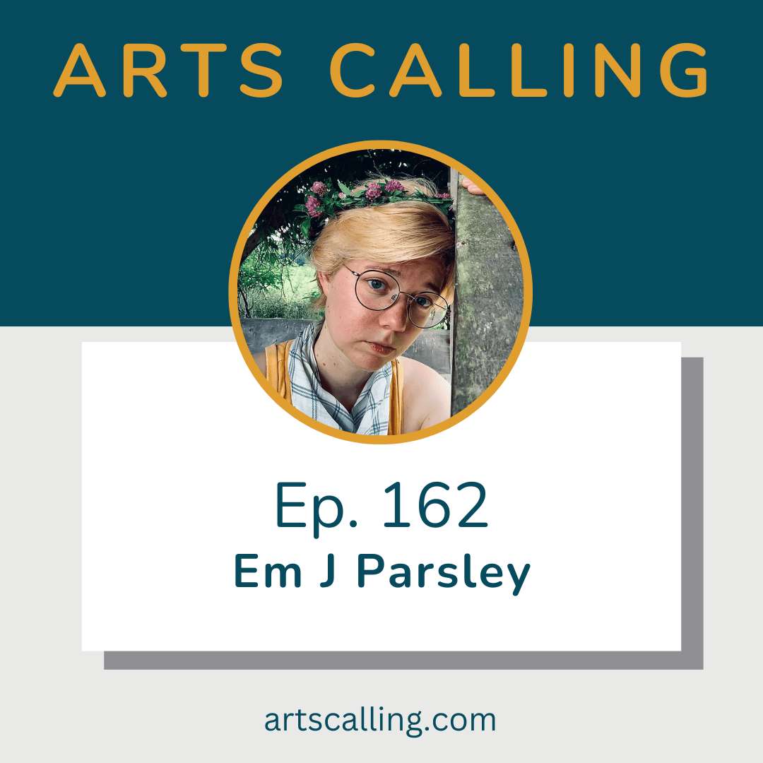162. Em J Parsley | You, From Below: a new novella, and environmentalism
