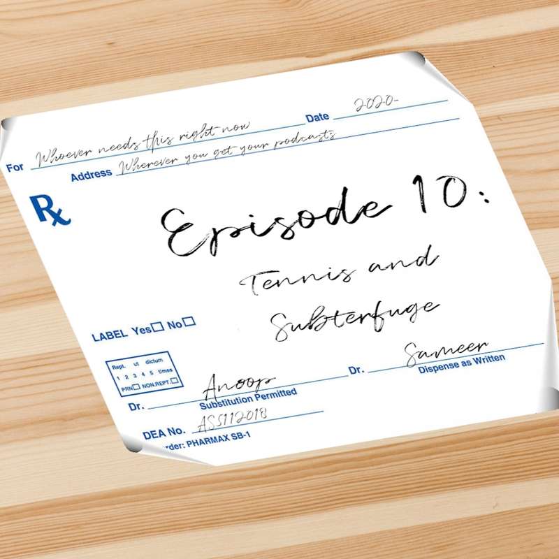 Episode 10: Tennis and Subterfuge