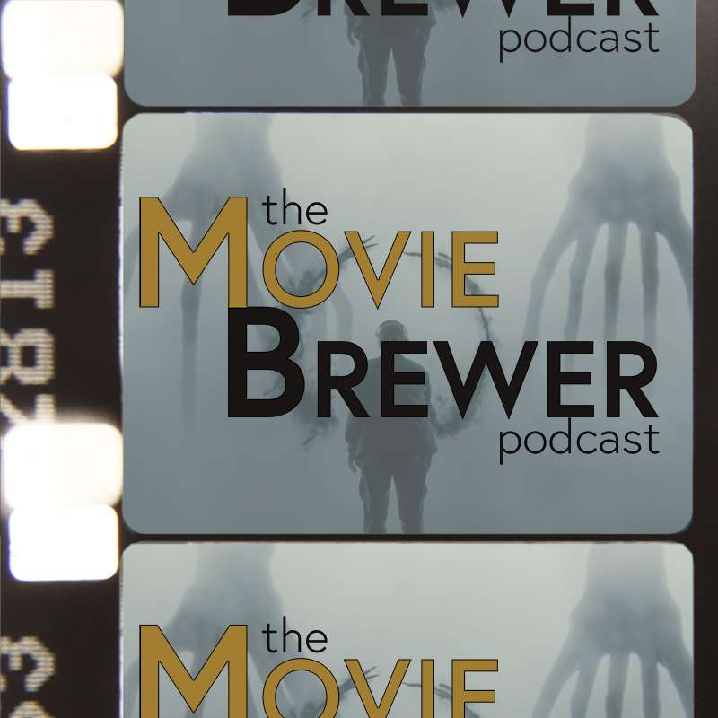 The Movie Brewer Podcast