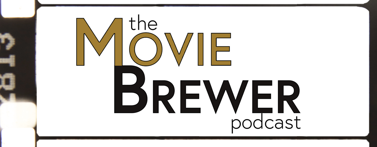 The Movie Brewer Podcast