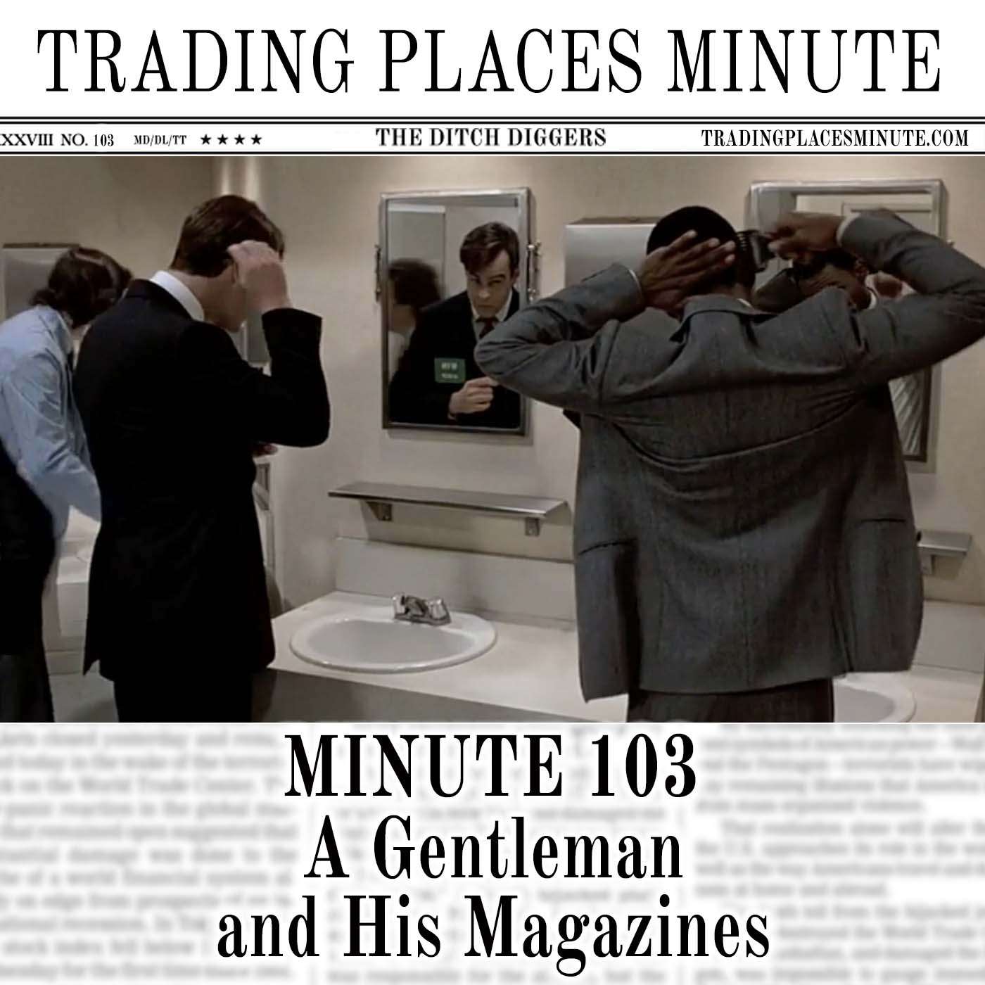 Minute 103: A Gentleman and His Magazines