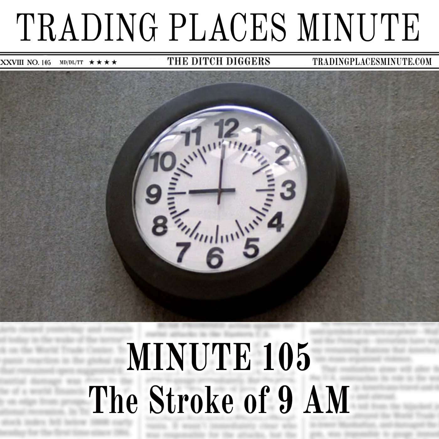 Minute 105: The Stroke of 9 AM