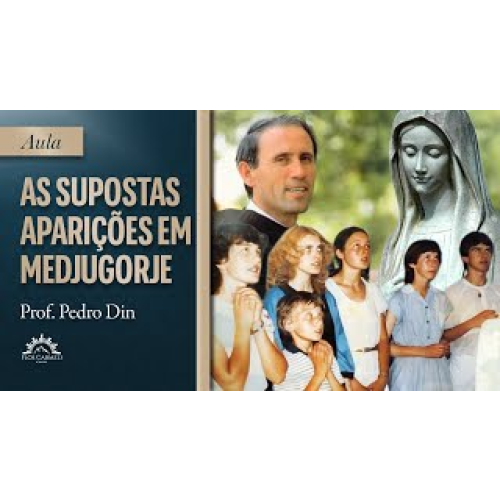 1878 - AULA - As Supostas Aparições de Nossa Senhora em Medjugorje - Prof. Pedro Din episode artwork