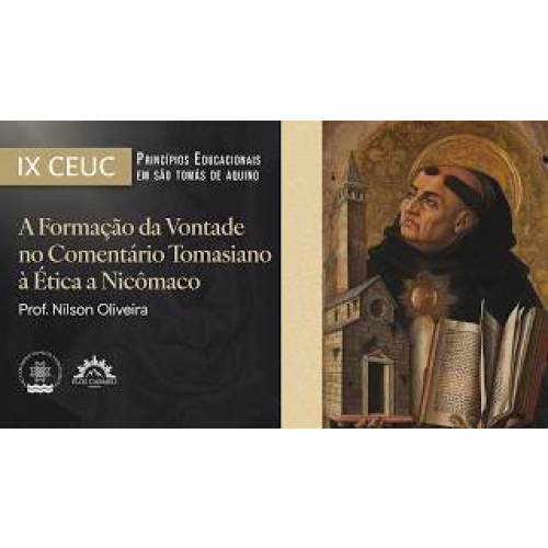 1870 - AULA - A Formação da Vontade no Comentário Tomasiano à Ética a Nicômaco - Prof. Nilson Oliveira - IX CEUC episode artwork