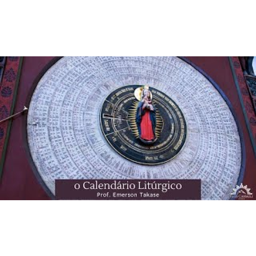 E1812 1812 - AULA - O Calendário Litúrgico - Prof. Emerson Takase