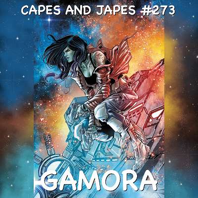 #273 – Gamora