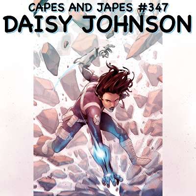 #347 – Daisy Johnson