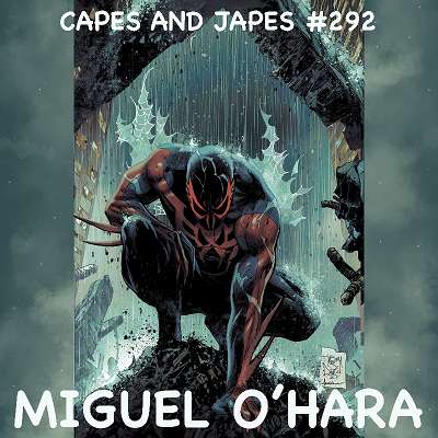 #292 – Miguel O'Hara