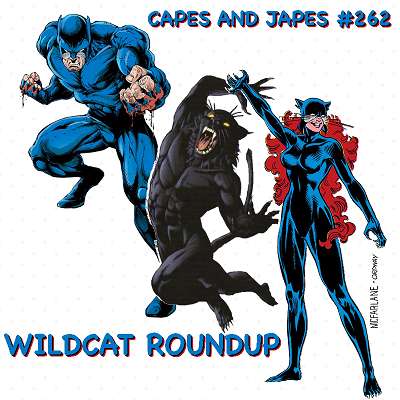 #262 – Wildcat Roundup
