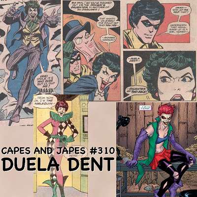 #310 – Duela Dent