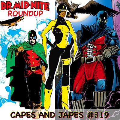 #319 – Doctor Mid-Nite Roundup
