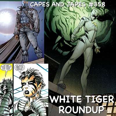 #358 – White Tiger Roundup