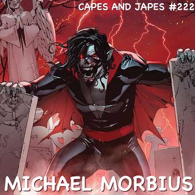 #222 – Michael Morbius