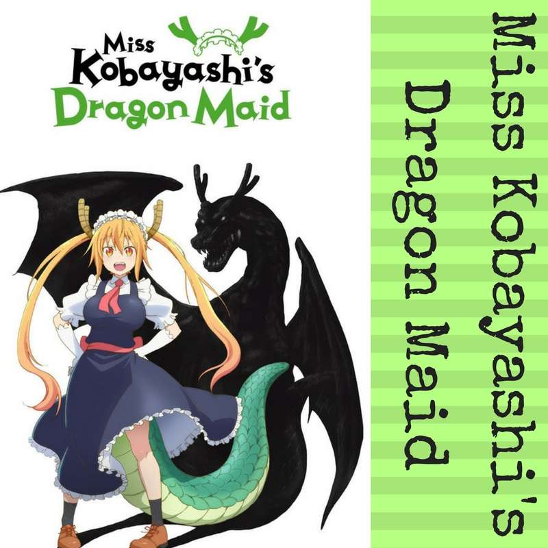 Ep. 6 - Miss Kobayashi's Dragon Maid