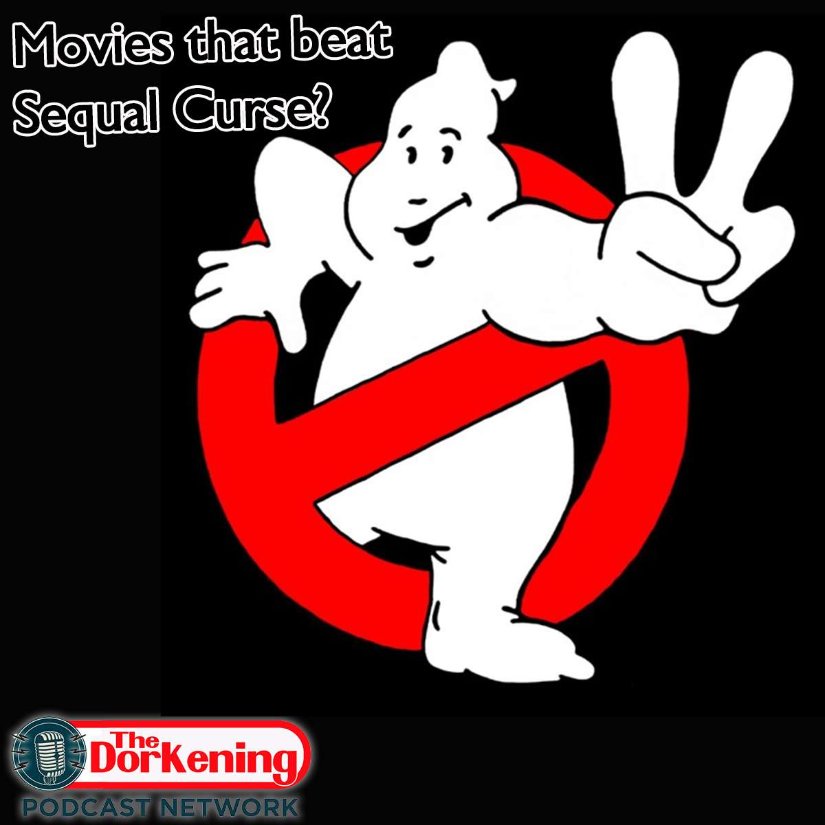 The Dorkening talks Movies that broke the Sequel Curse? episode artwork