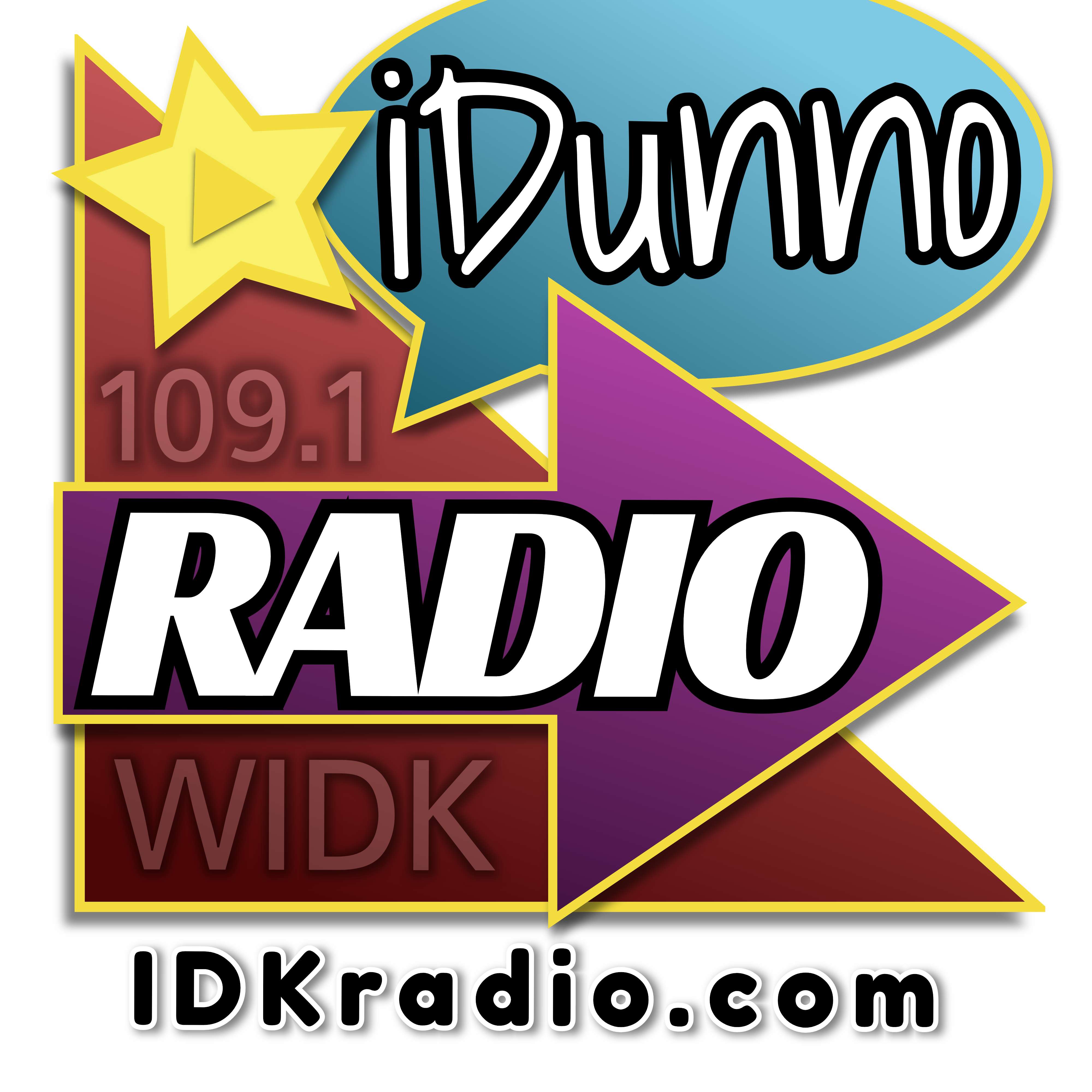 WIDK - iDunnoRadio