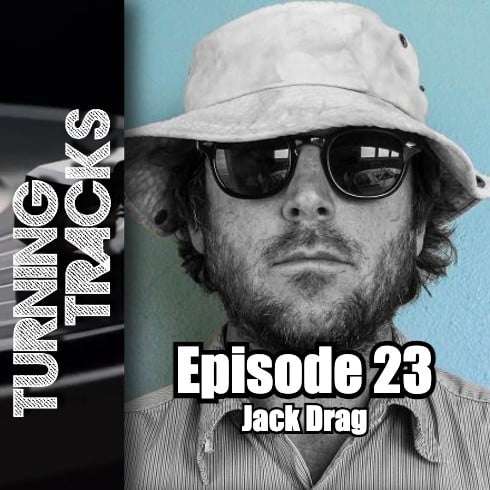 Turning Tracks 23: Jack Drag