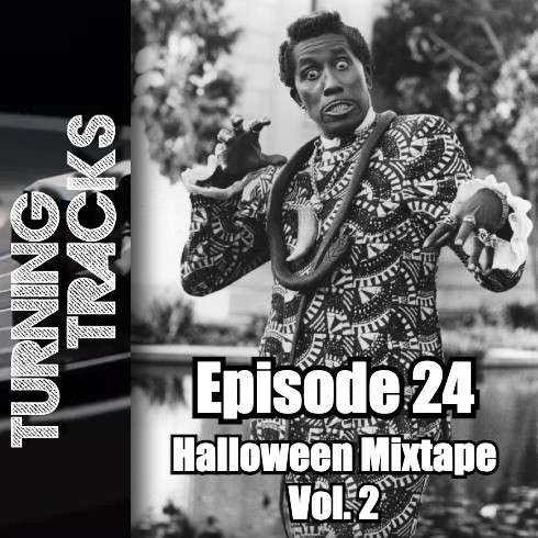 Turning Tracks 24: Halloween Mixtape Vol. 2