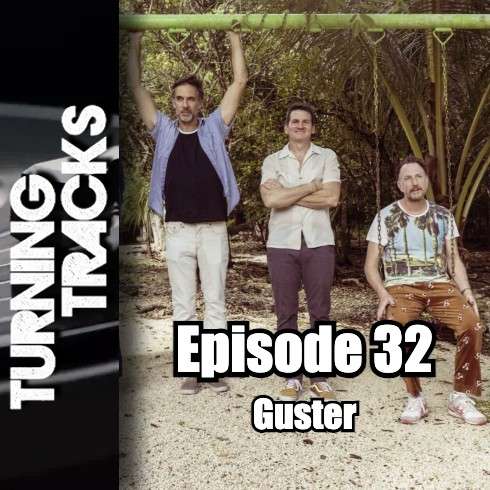 Turning Tracks 32: Guster