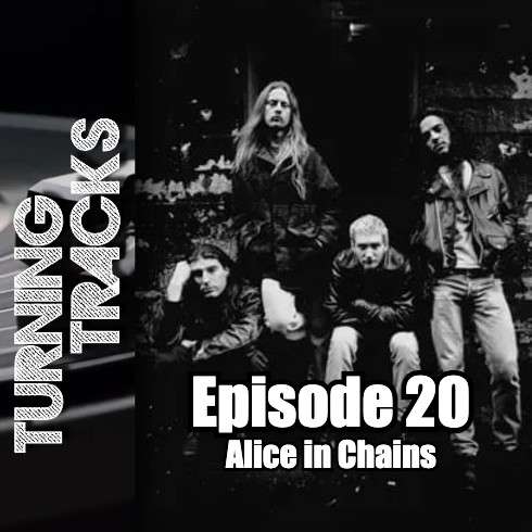Ep.20 – Alice in Chains