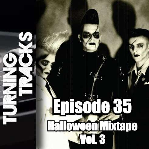 Turning Tracks 35: Halloween Mixtape Vol. 3