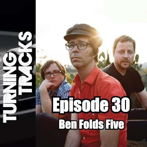Turning Tracks 30: Ben Folds Five