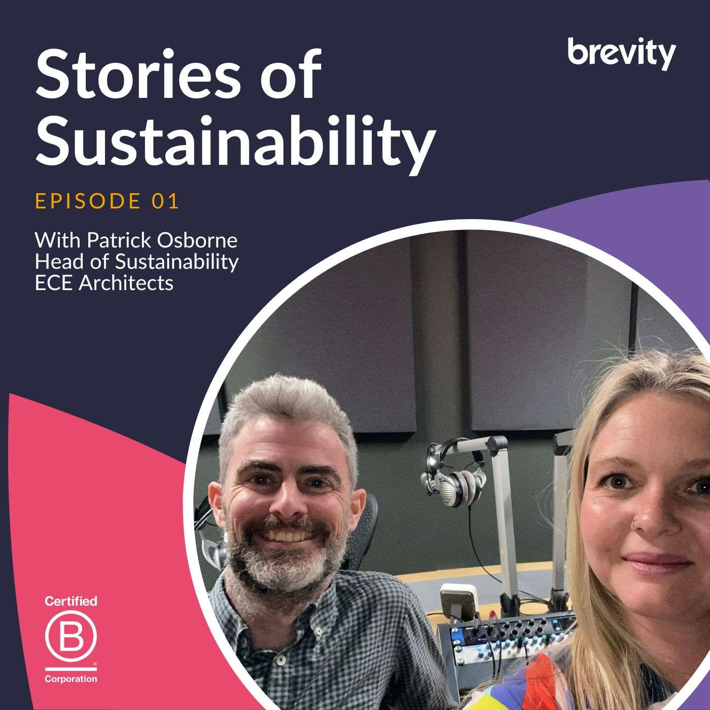 Episode 1: Patrick Osborne, Head of Sustainability, ECE Architecture