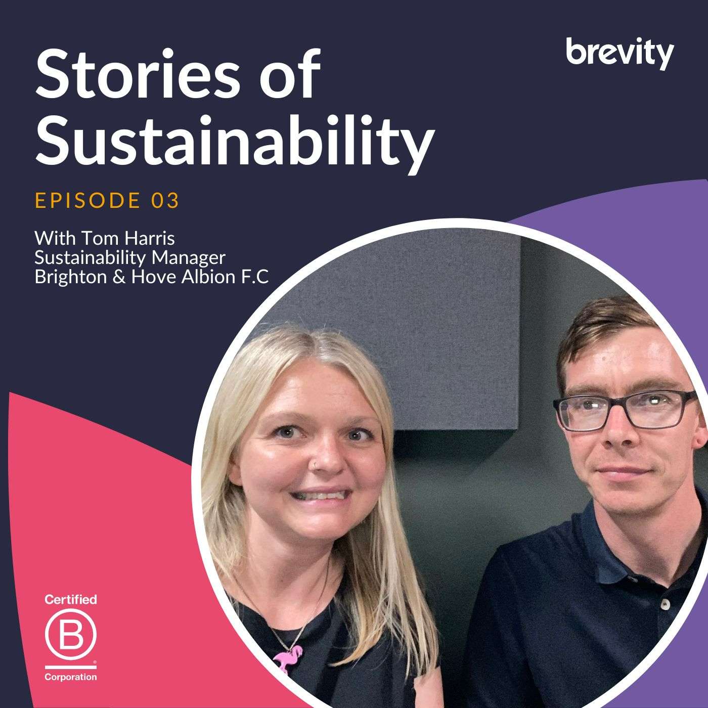 Episode 3: Tom Harris, Sustainability Manager, Brighton & Hove Albion F.C