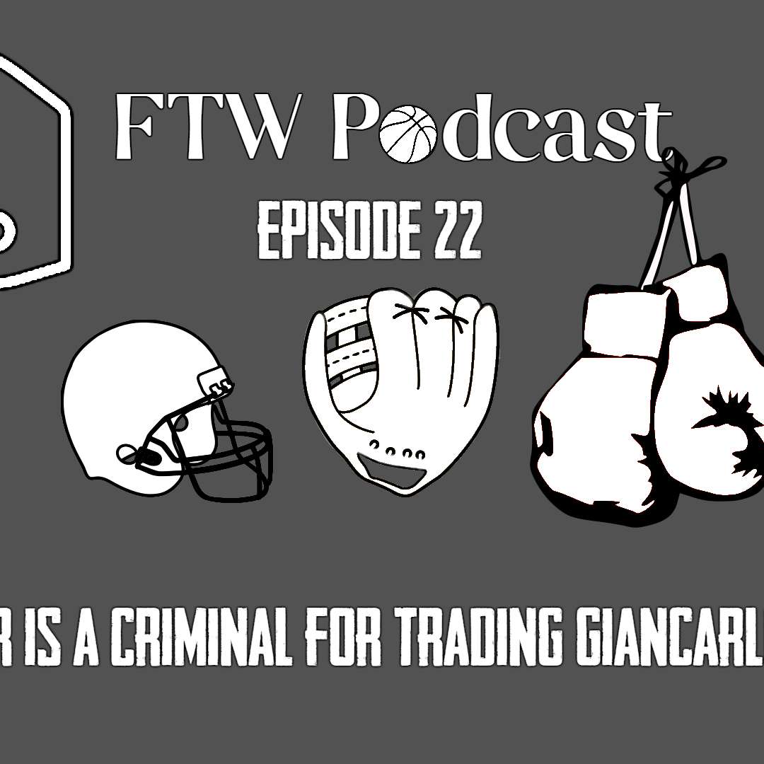Episode 22 - Derek Jeter is a Criminal for Trading Giancarlo Stanton