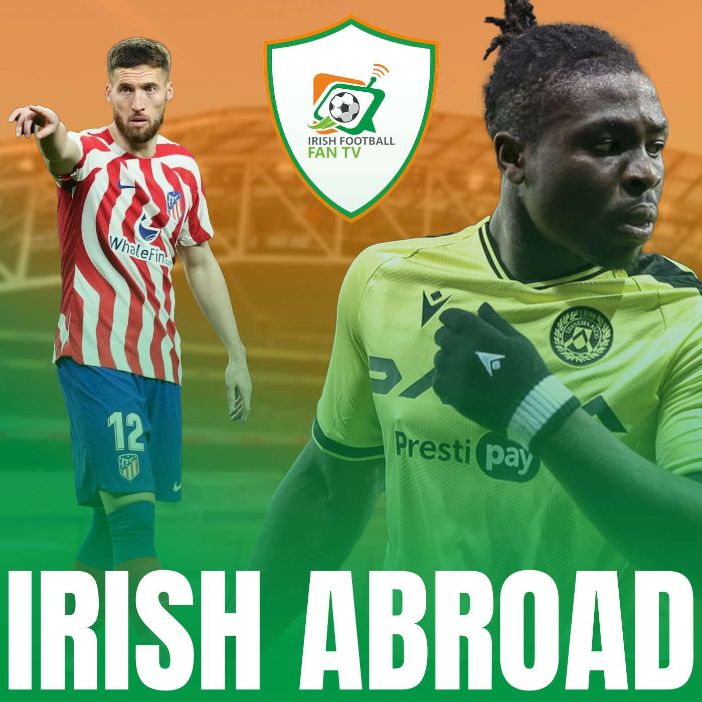 Irish Football Fan TV Podcast
