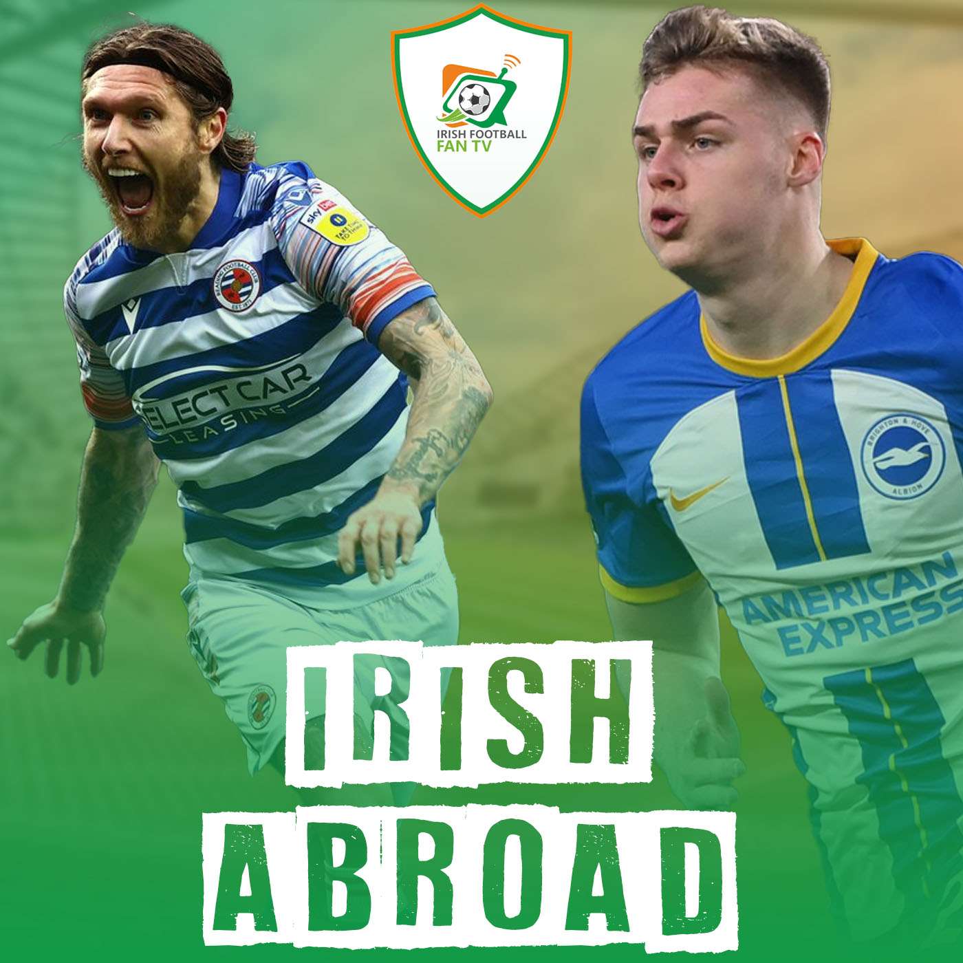Irish Football Fan TV Podcast