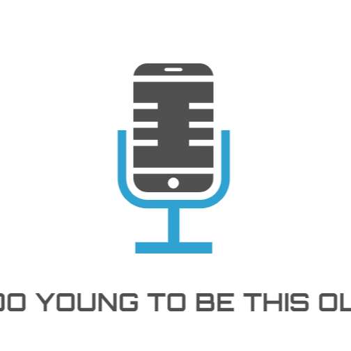 Too Young To Be This Old