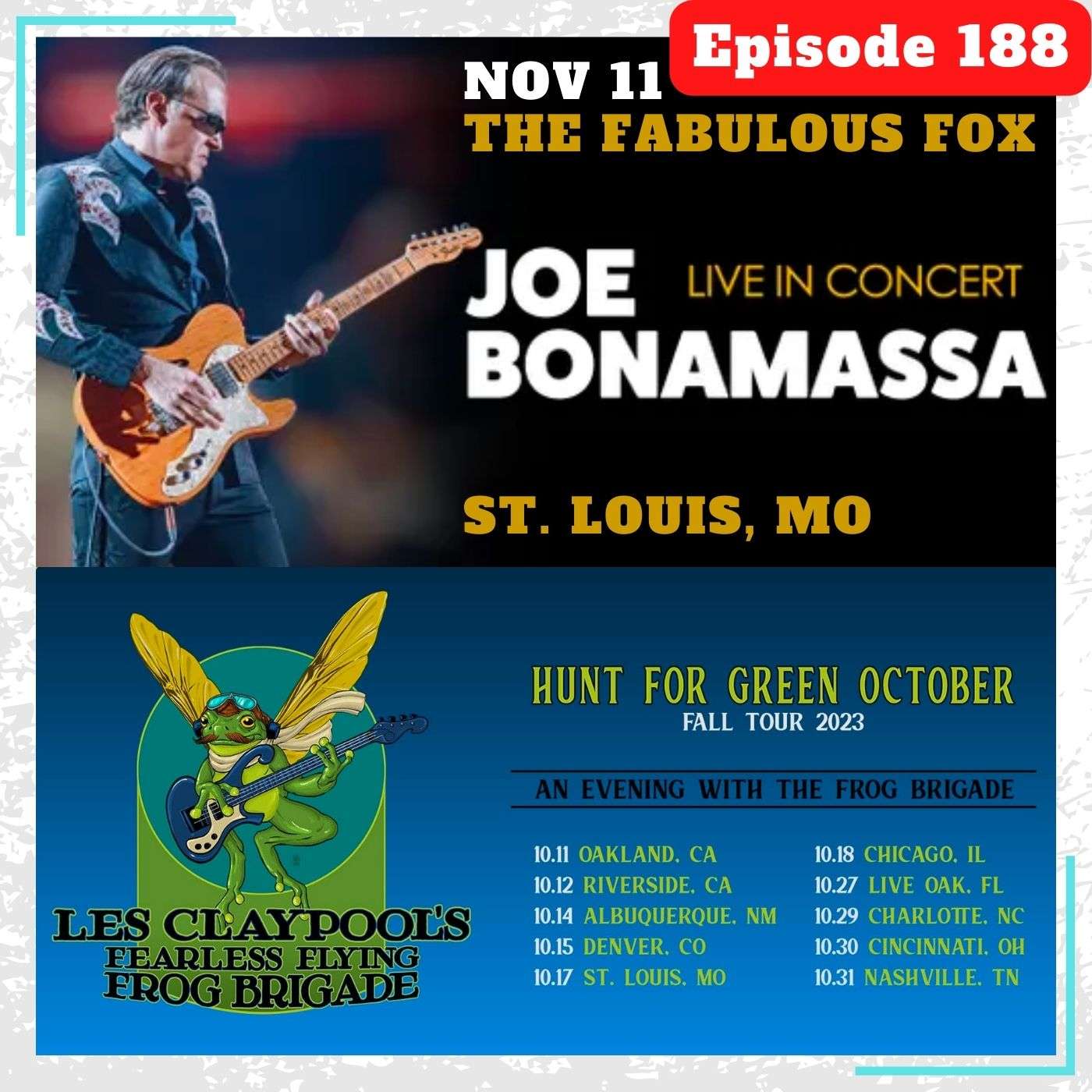 E188 The Itch On Tour: Les Claypool + Joe Bonamassa