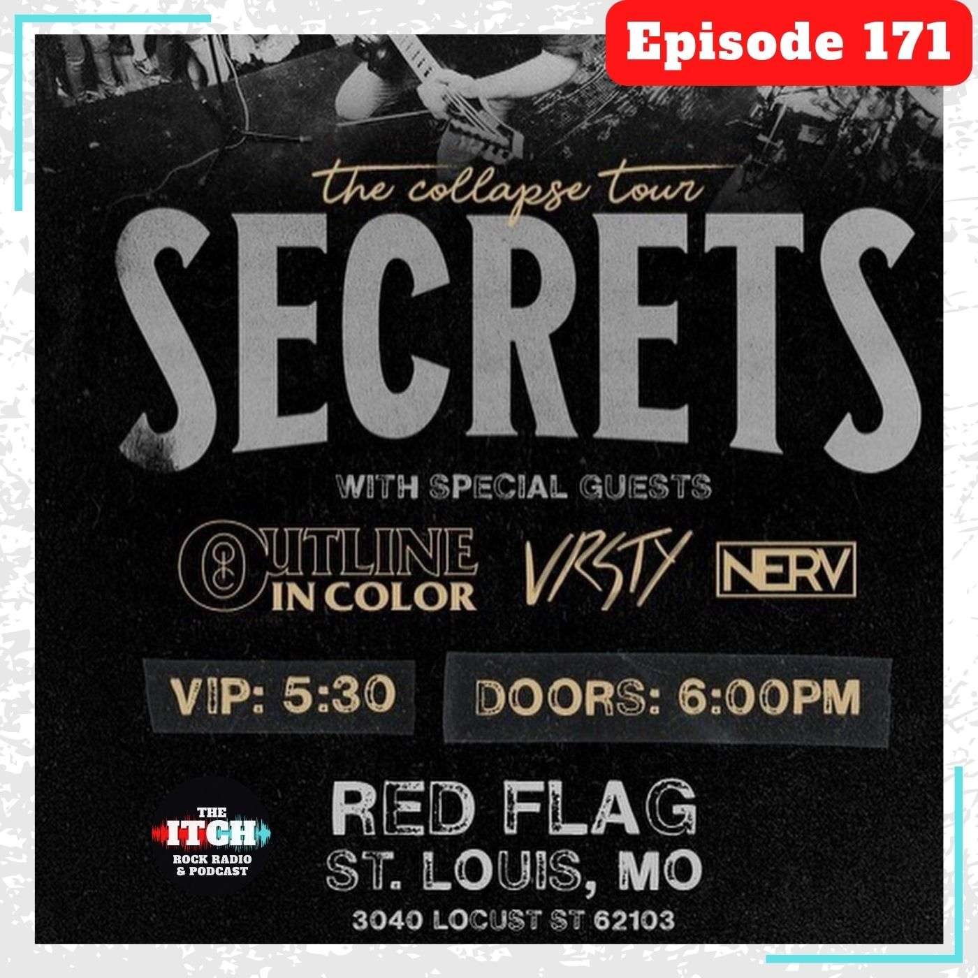 E171 The Itch On Tour: Secrets, Outline in Color, VRSTY, & Nerv