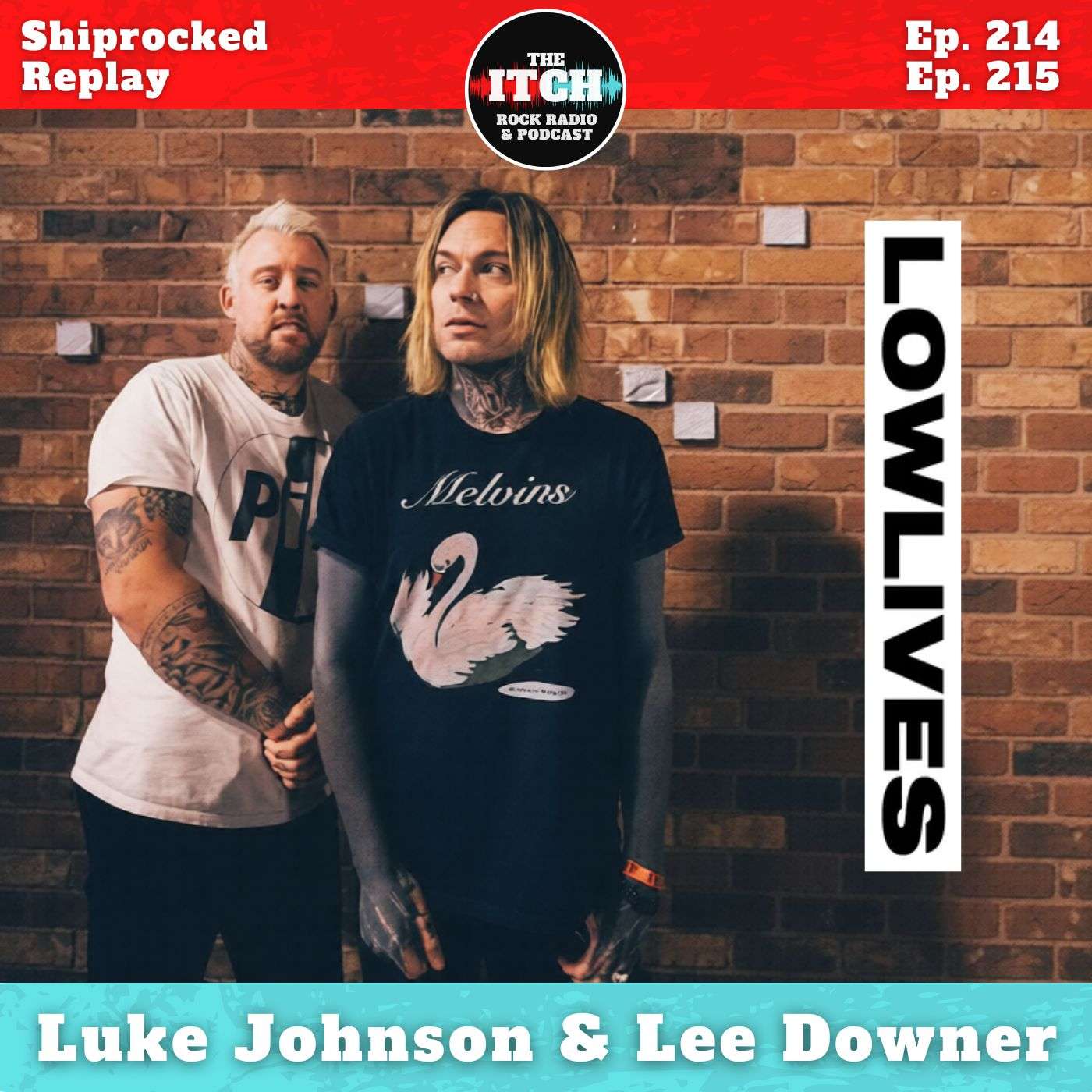 Shiprocked Replay: Luke Johnson and Lee Downer of Lowlives