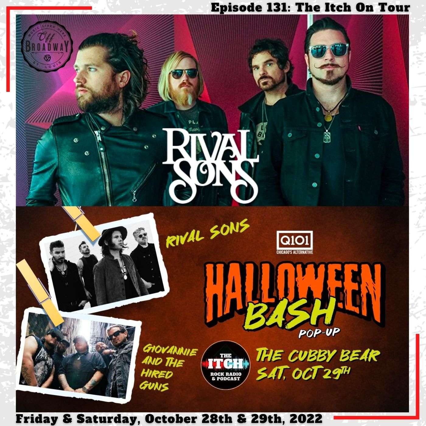 E131 The Itch On Tour: Rival Sons & Giovannie and the Hired Guns