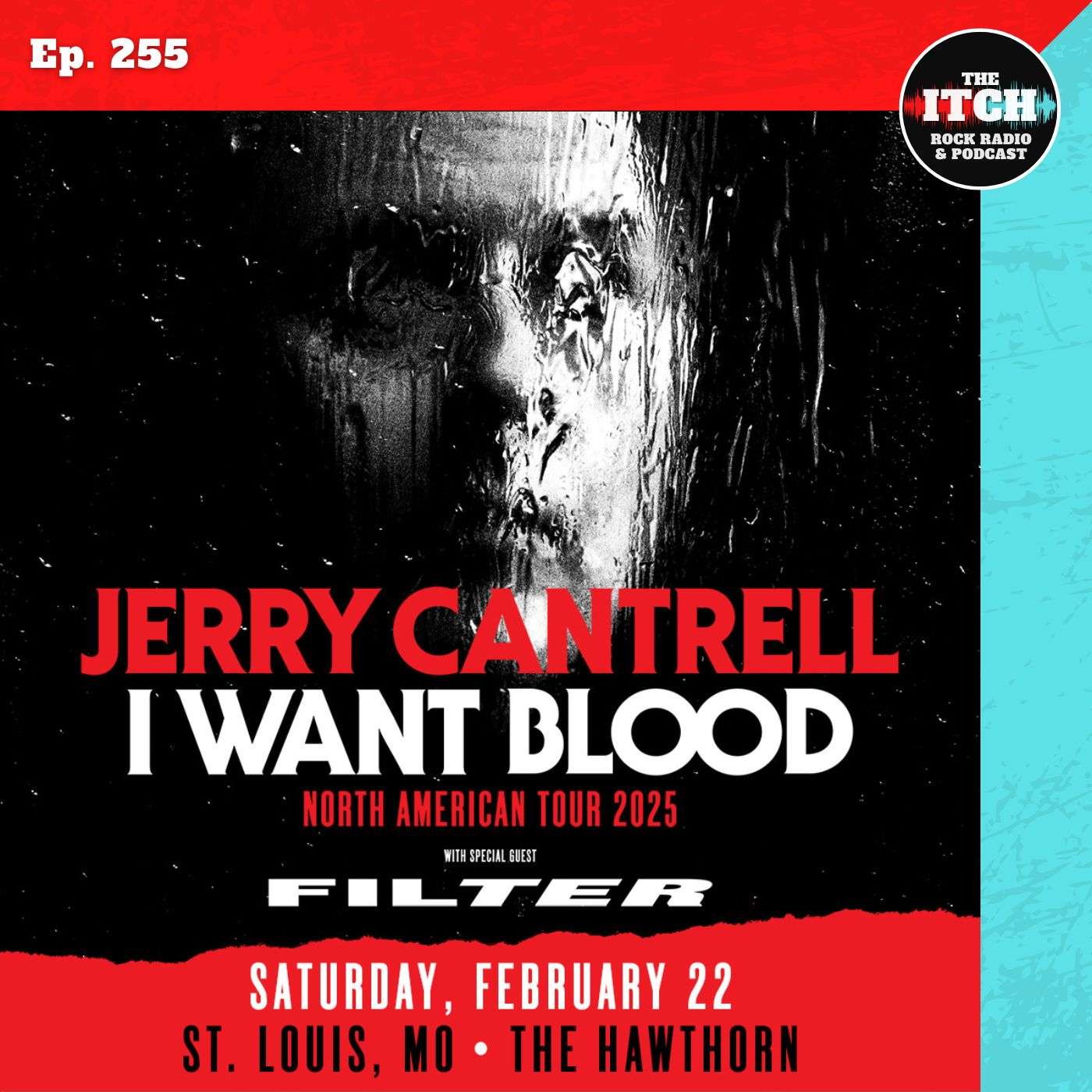 E255 The Itch On Tour: Jerry Cantrell and Filter