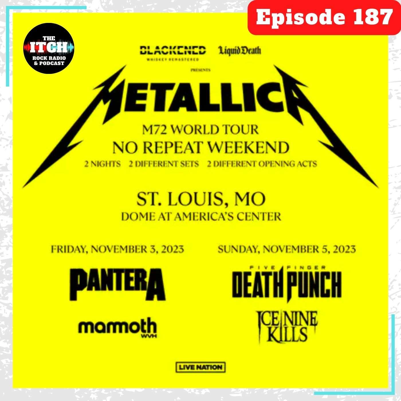 E187 The Itch On Tour: Metallica Takes Over St. Louis