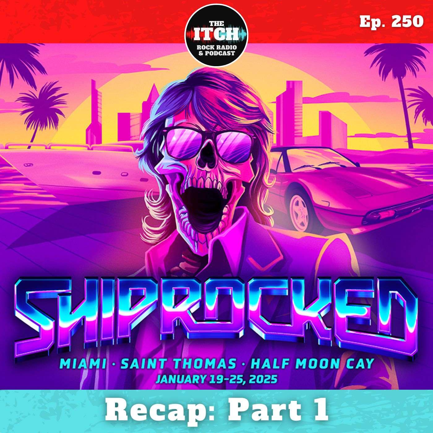 E250 Itchiversary: Shiprocked 2025 Recap Part 1