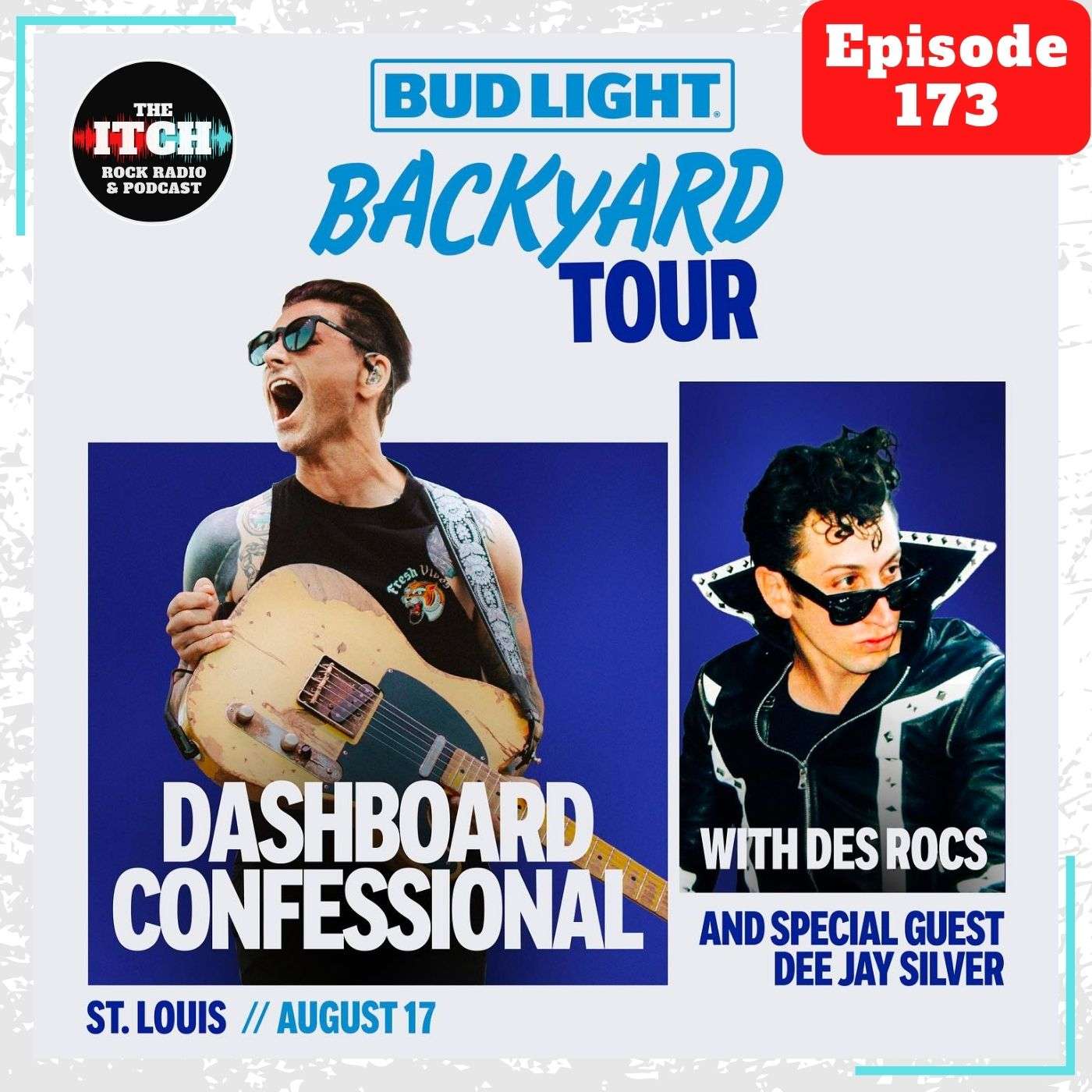 E173 The Itch On Tour: Dashboard Confessional & Des Rocs